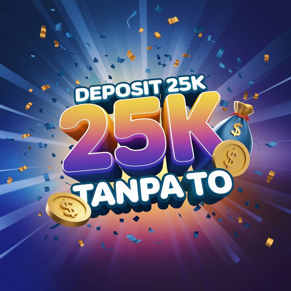 BONUS NEW MEMBER 100 MINIMAL DEPO 25 🛏️ SLOT DEPOSIT Depo 25